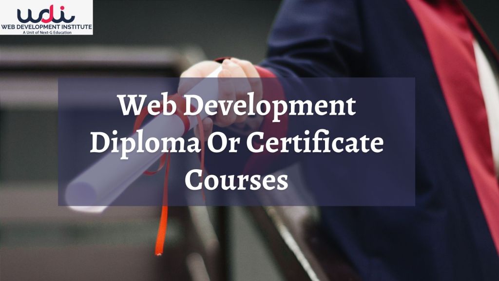 web development diploma or certificate courses
